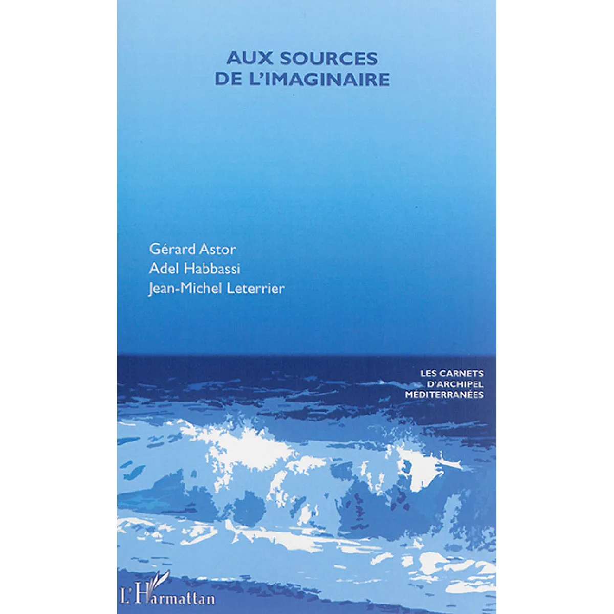 Aux sources de l'imaginaire · Occasion