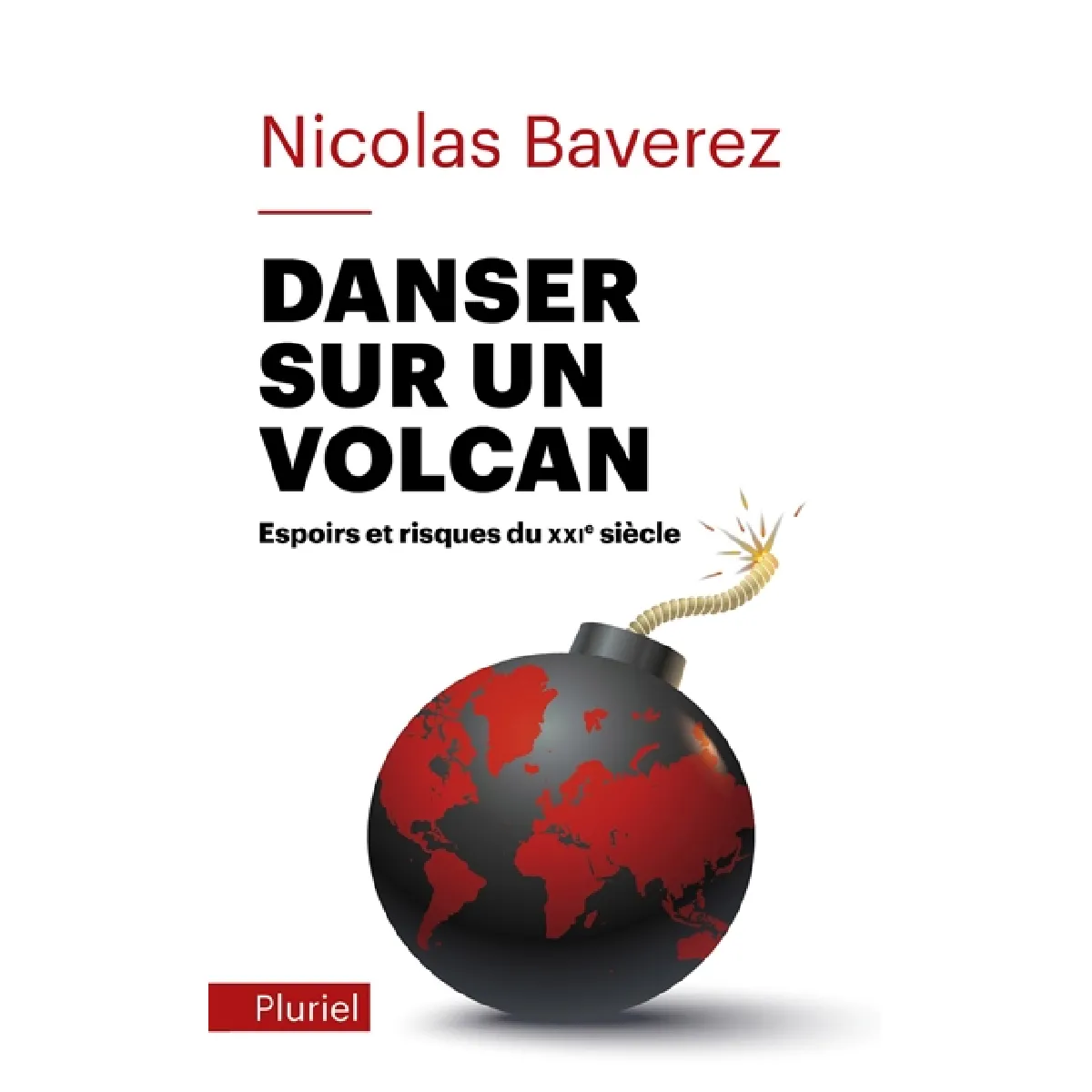 Danser sur un volcan : espoirs et risques du XXIe siècle · Occasion