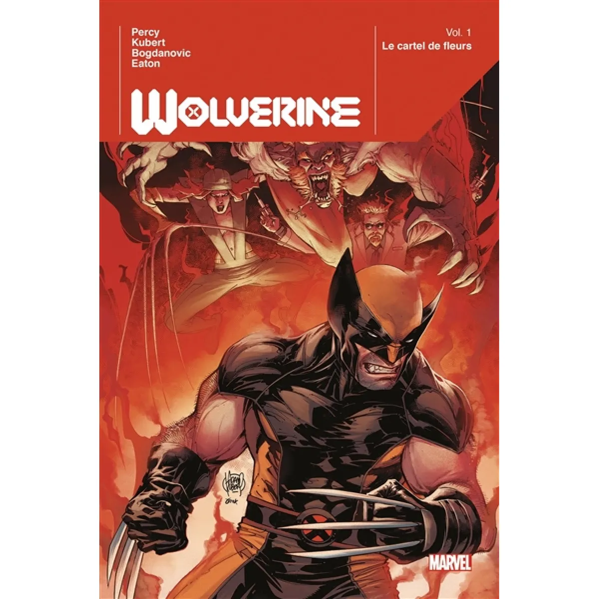 Wolverine. Vol. 1. Le cartel des fleurs · Occasion