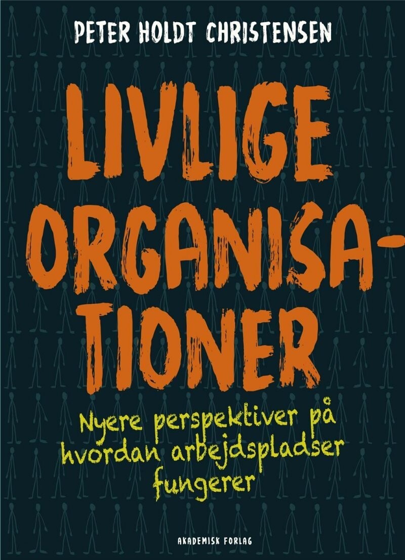 Livlige Organisationer - Peter Holdt Christensen - Bog