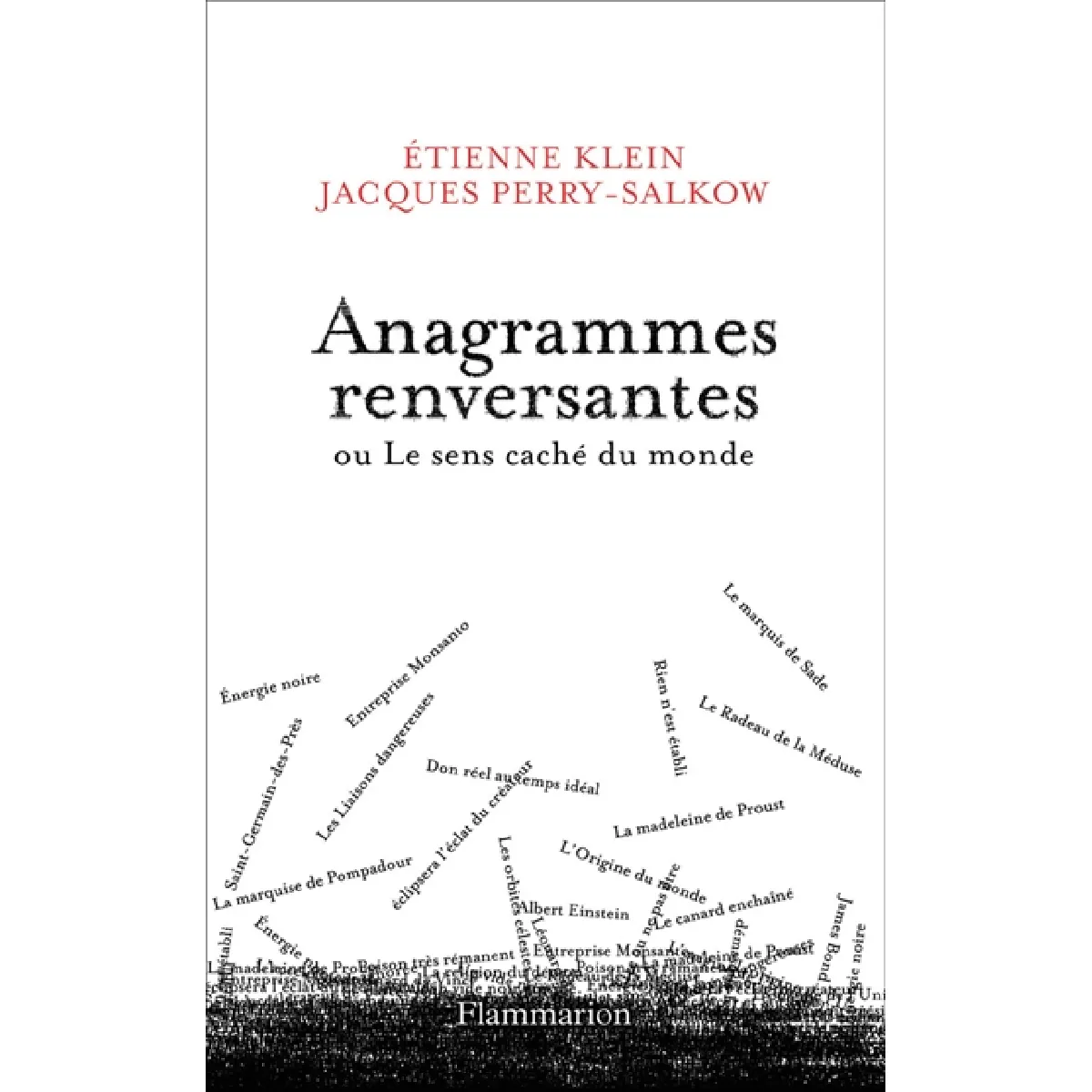 Anagrammes renversantes ou Le sens caché du monde · Occasion