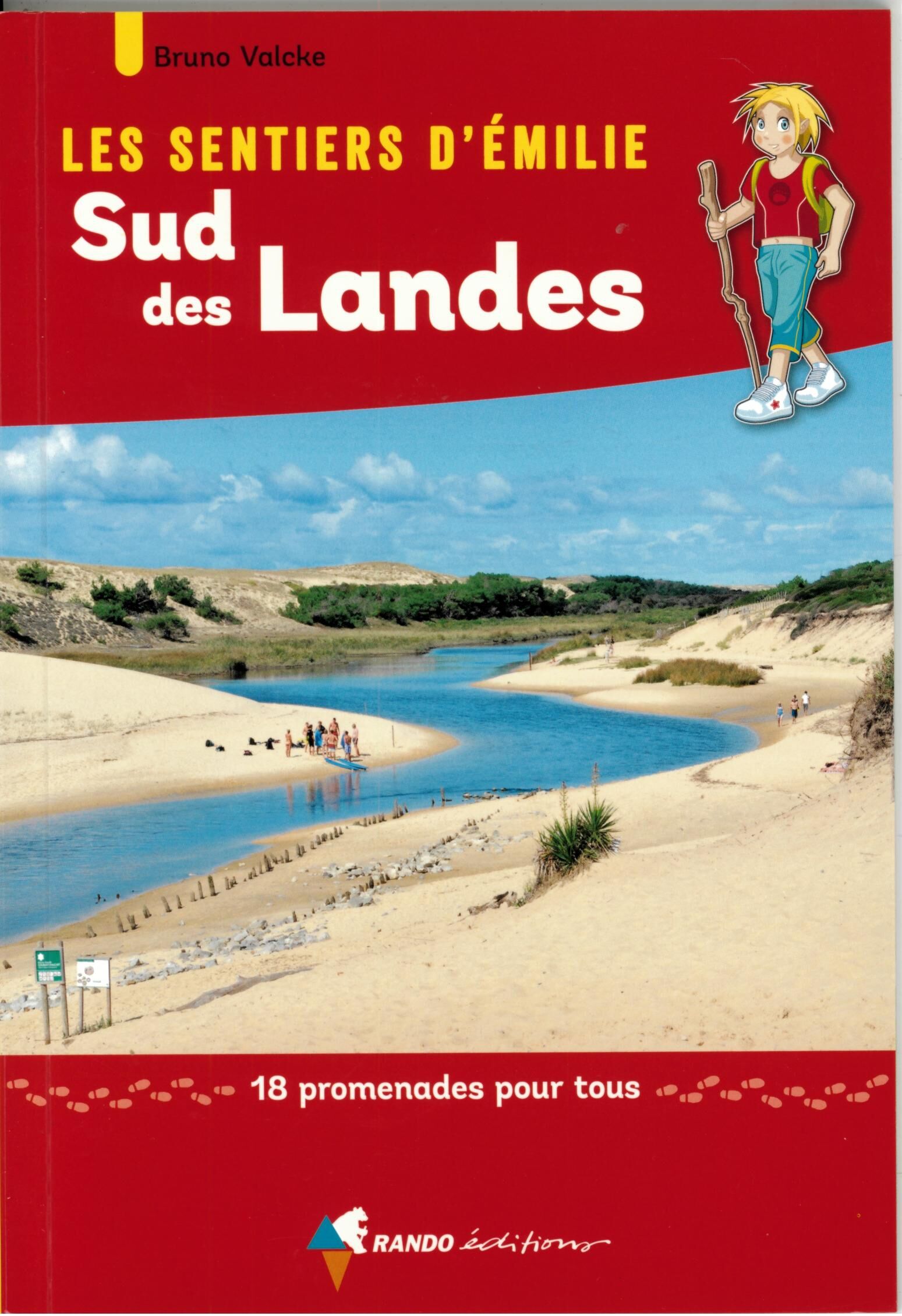 RANDO EDITIONS - SENTIERS EMILIE SUD DES LANDES
