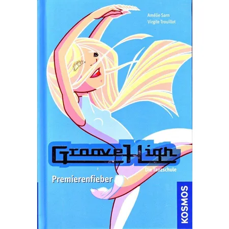 KOSMOS GrooveHigh-Die Tanzschule Premierenfieber