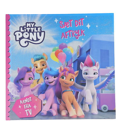 Alvilda Bog - My Little Pony - S?t Dit Aftryk - Dansk