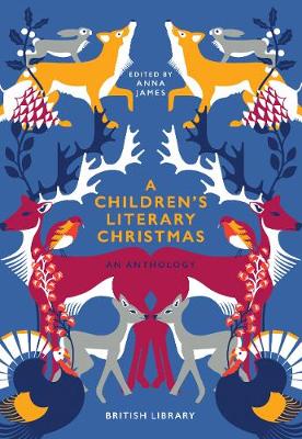 A Children's Literary Christmas: An Anthology (Hardback)
