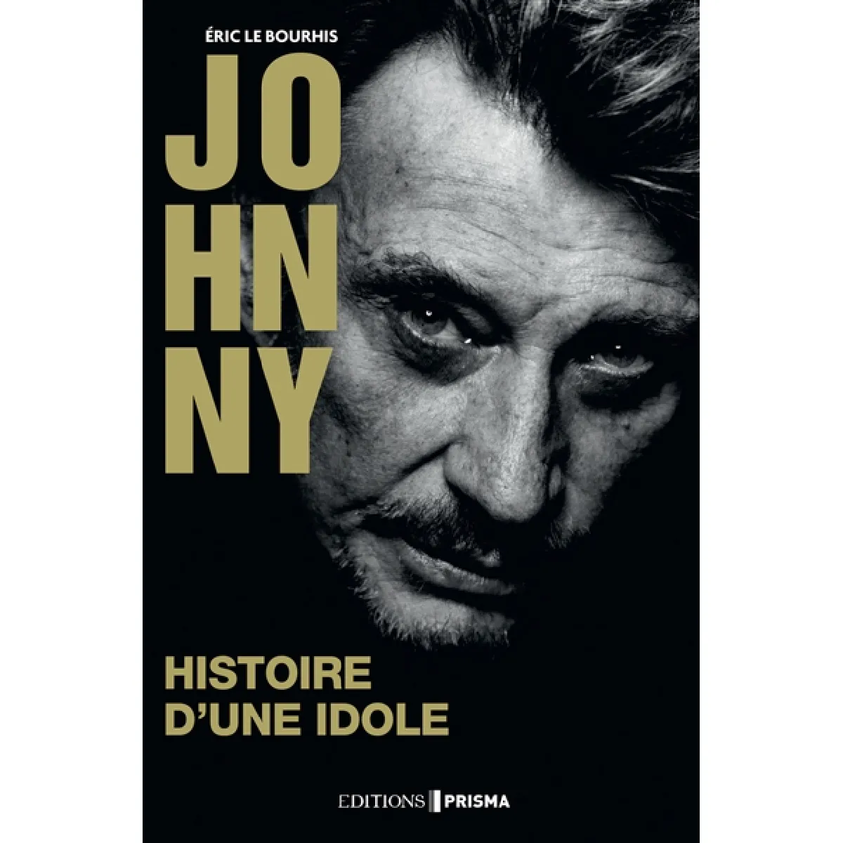 Johnny : histoire d'une idole · Occasion