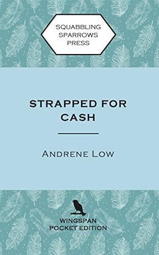 Strapped for Cash: Wingspan Pocket Edi, Low, Andrene Paperback Book Pre-Owned English