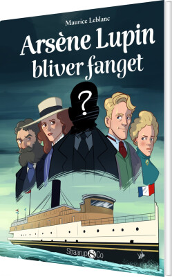 Arsène Lupin Bliver Fanget - Maurice Leblanc - Bog