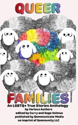 Queer Families: An LGBTQ+ True Stories Anthology (Paperback)