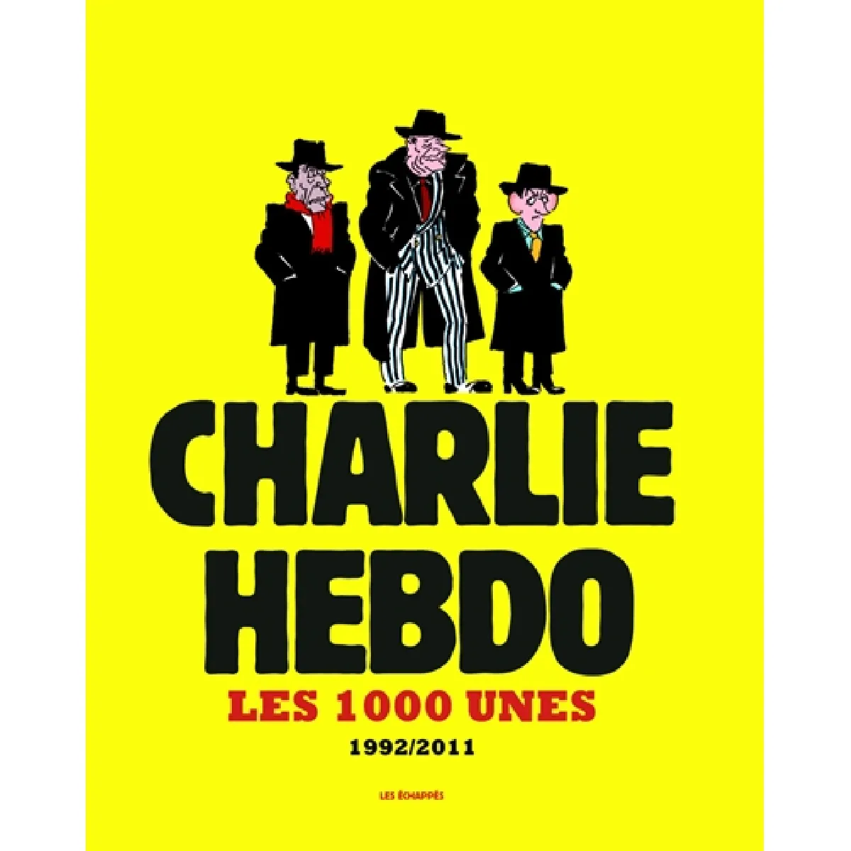 Charlie-Hebdo : les 1.000 unes : 1992-2011 · Occasion