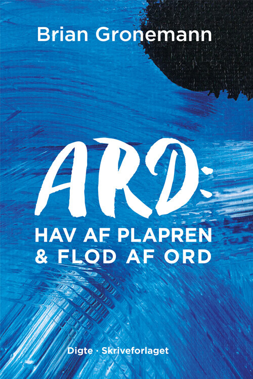 Ard: Hav Af Plapren & Flod Af Ord - Brian Gronemann - Bog