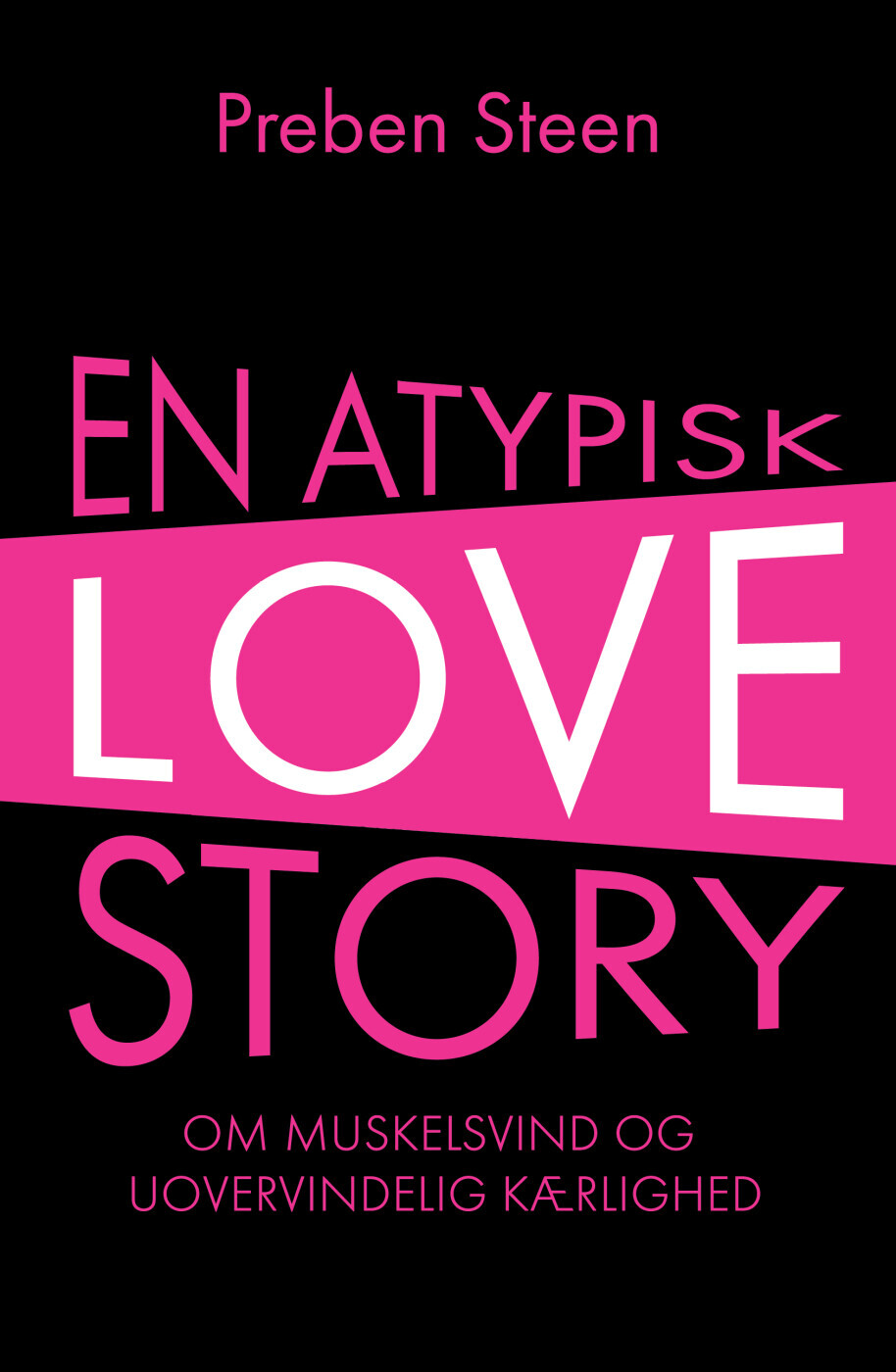 En Atypisk Love Story - Preben Steen - Bog