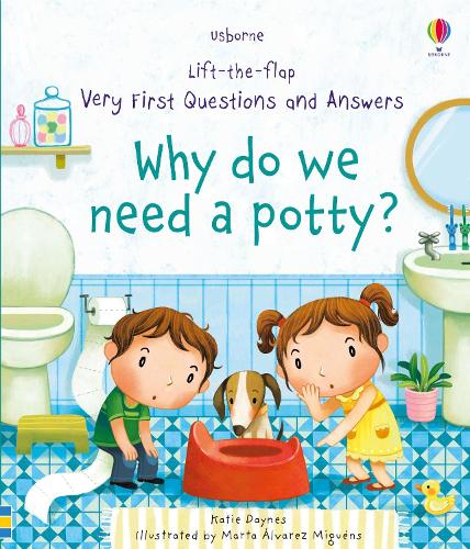 Very First Questions and Answers Why do we need a potty - Very First Questions and Answers (Board book)
