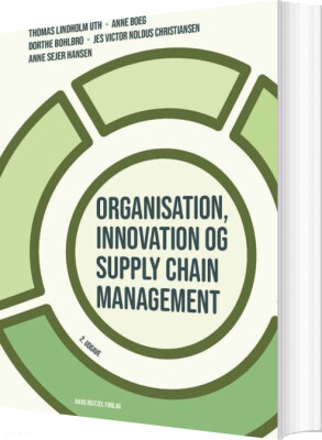 Organisation, Innovation Og Supply Chain Management - Dorthe Bohlbro - Bog