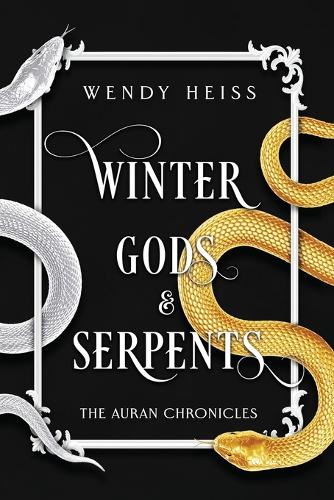 Winter Gods and Serpents: Special Edition Paperback - The Auran Chronicles (Paperback)