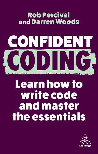 Confident Coding: Learn How to Code and Master the Essentials - Confident Series (Paperback)
