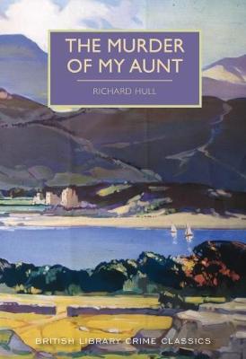 The Murder of My Aunt - British Library Crime Classics 54 (Paperback)