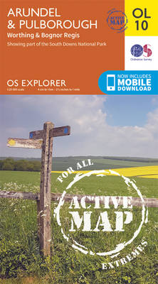 Arundel & Pulborough, Worthing & Bognor Regis - OS Explorer Map Active OL 10 (Sheet map, folded)