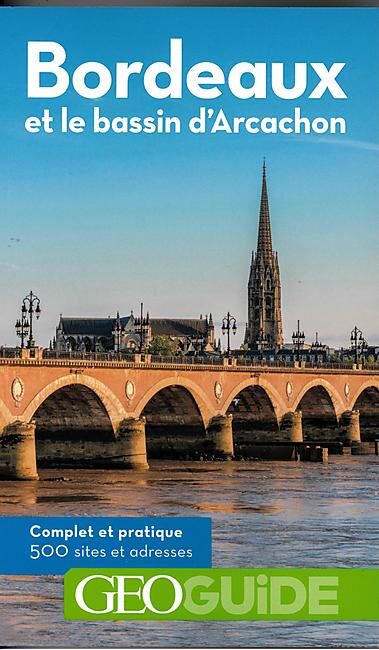 GALLIMARD - GEOGUIDE BORDEAUX ET B. D'ARCACHON