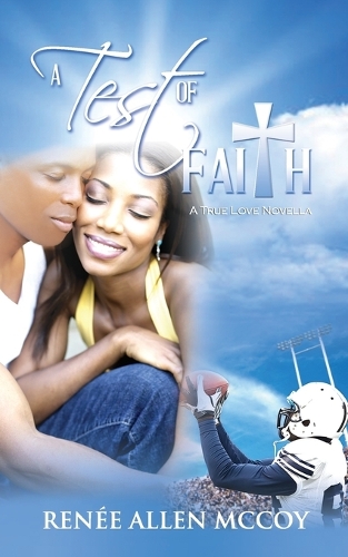 A Test of Faith - The True Love Novellas 3 (Paperback)