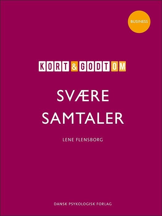 Kort Og Godt Om Svære Samtaler - Lene Flensborg - Bog