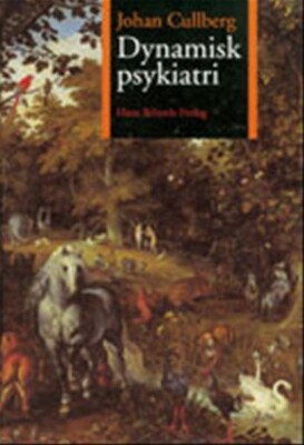 Dynamisk Psykiatri - Johan Cullberg - Bog