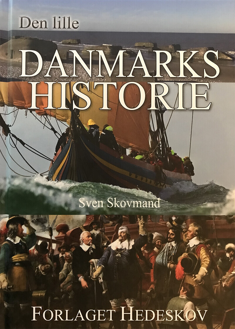 Den Lille Danmarkshistorie - Sven Skovmand - Bog