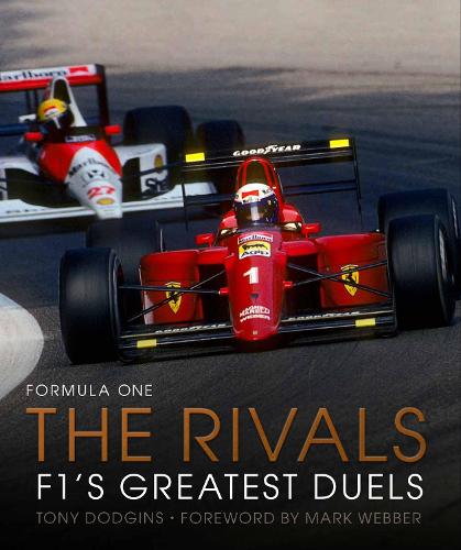 Formula One: The Rivals Volume 4: F1's Greatest Duels - Formula One (Hardback)