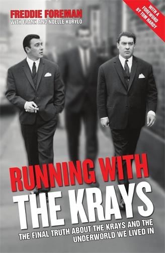 Running with the Krays - The Final Truth About The Krays and the Underworld We Lived In (Paperback)