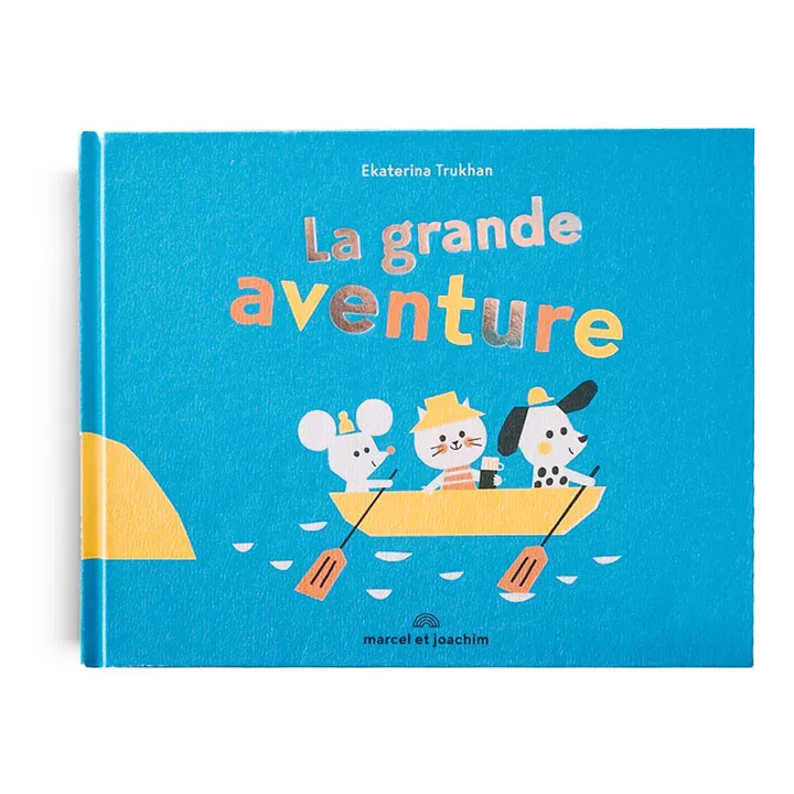 Marcel & Joachim Livre La Grande Aventure - Ekaterina Trukhan