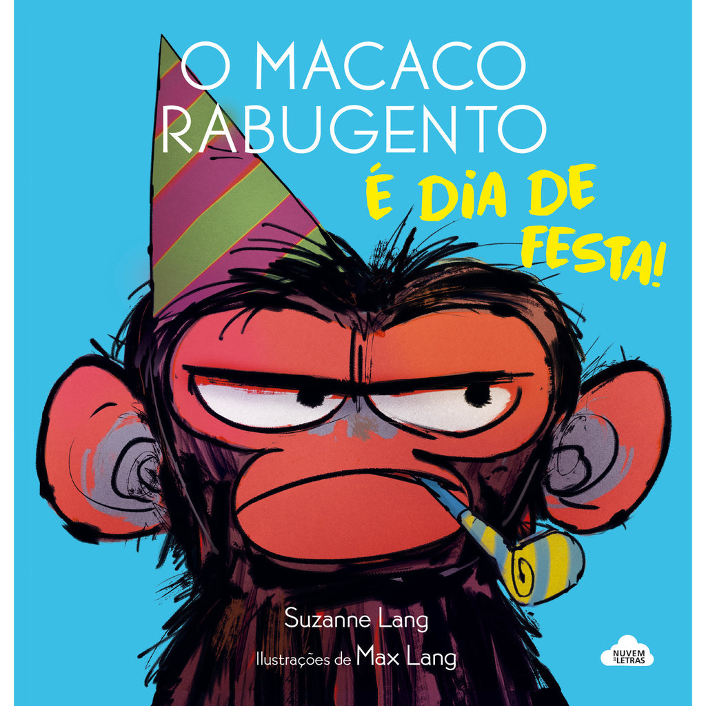 O Macaco Rabugento - é Dia de Festa! de Suzanne Lang