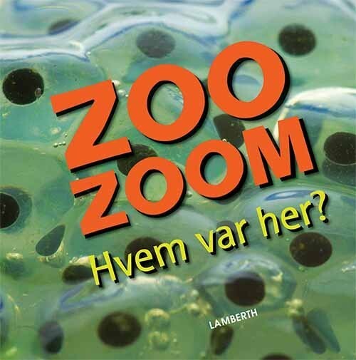 Zoo-Zoom - Hvem Var Her? - Christa Pöppelmann - Bog