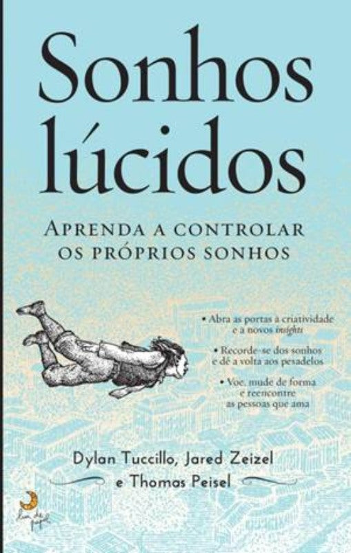 Sonhos Lúcidos de Dylan Tuccillo, Thomas Peisel e Jared Zeizel
