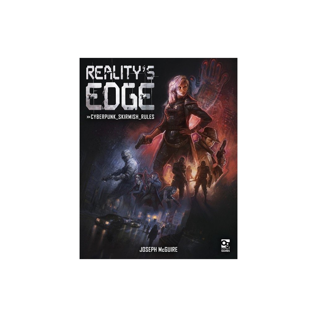 Reality's Edge - Cyberpunk Skirmish Rules