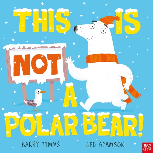 This is NOT a Polar Bear! - This is NOT a ... (Hardback)