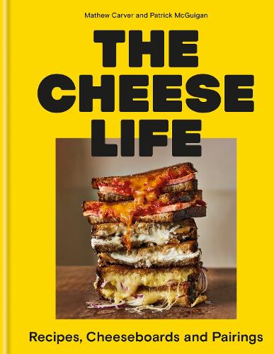 The Cheese Life (Hardback)