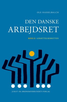 Den Danske Arbejdsret I-III - Ole Hasselbalch - Bog