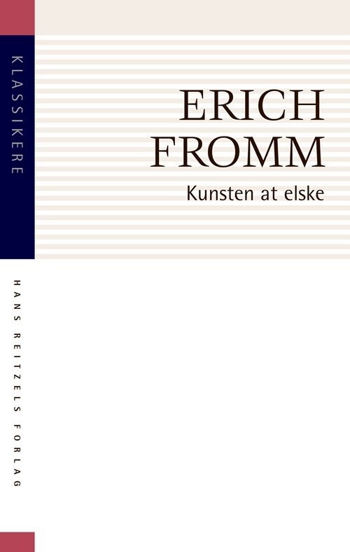 Kunsten At Elske - Erich Fromm - Bog