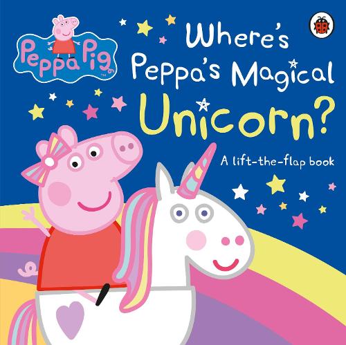 Peppa Pig: Where's Peppa's Magical Unicorn: A Lift-the-Flap Book - Peppa Pig (Board book)