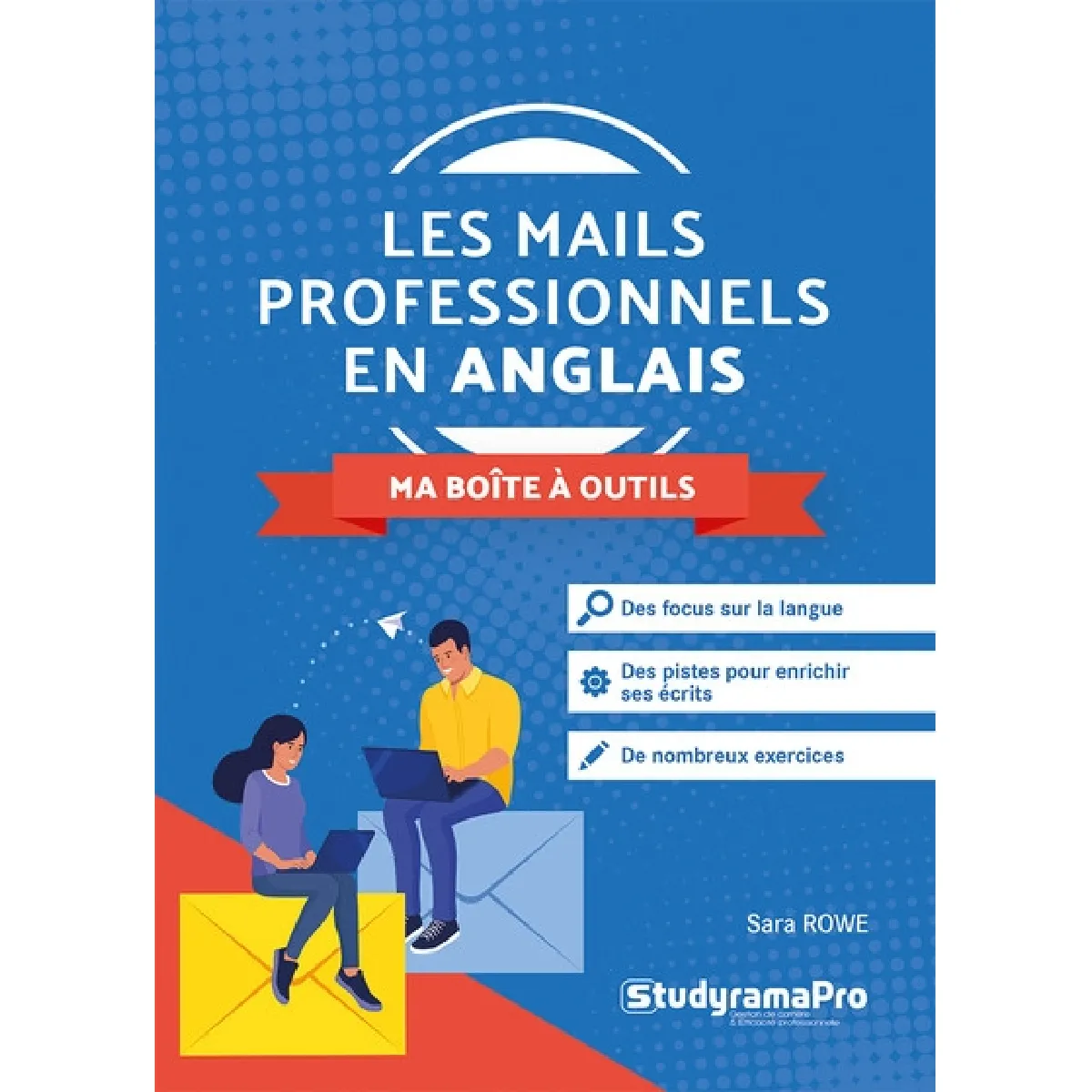 Les mails professionnels en anglais : ma boîte à outils