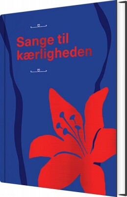 Sange Til Kærligheden - Poul Pilgaard Johnsen - Bog