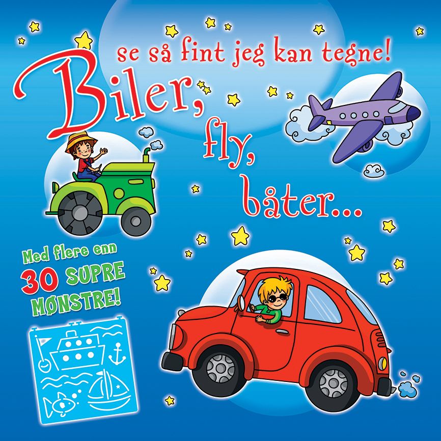 Se så fint jeg kan tegne! Biler, fly båter