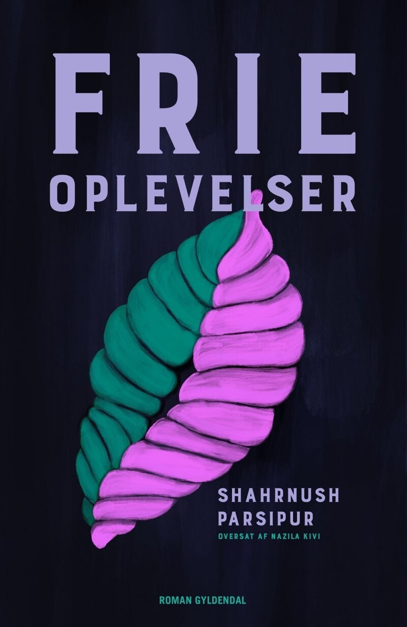 Frie Oplevelser - Shahrnush Parsipur - Bog
