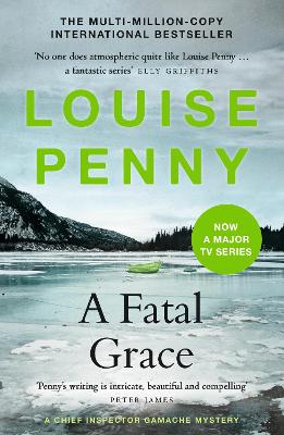 A Fatal Grace - Chief Inspector Gamache (Paperback)