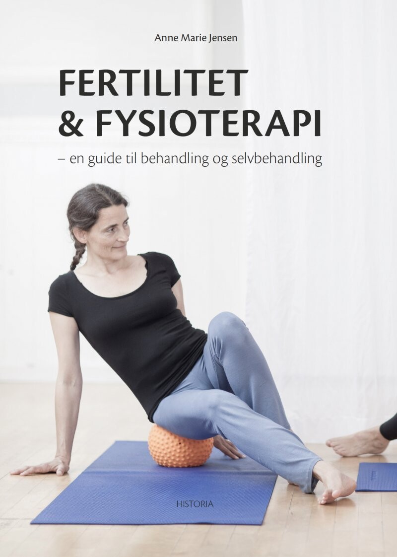 Fertilitet Og Fysioterapi - Anne Marie Jensen - Bog