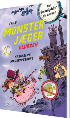 Monsterjægerklubben. Spøgeri På Mareridtsborg - Thilo - Bog