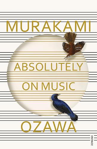 Absolutely on Music: Conversations with Seiji Ozawa (Paperback)