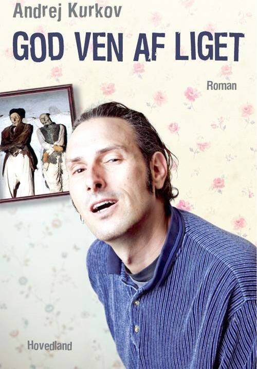 God Ven Af Liget - Andrej Kurkov - Bog