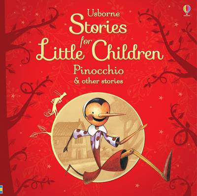 Stories for Little Children Pinocchio and Other Stories - Story Collections for Little Children (Hardback)