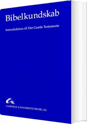 Bibelkundskab - Else Kragelund Holt - Bog
